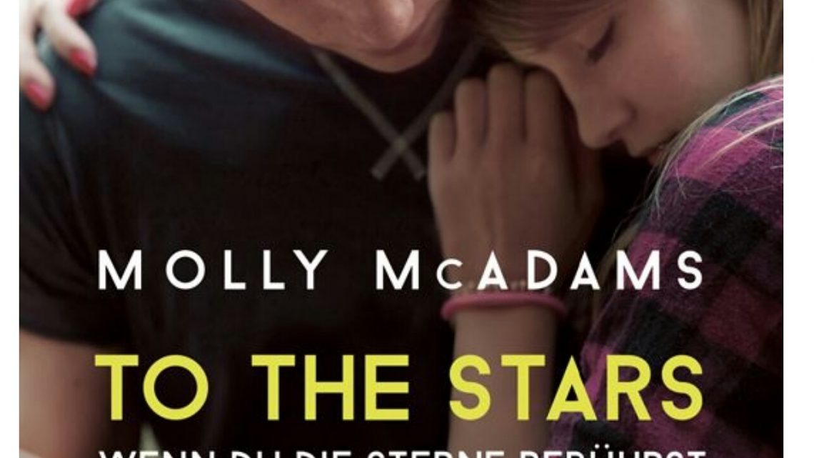 Rezension zu To the Stars – Wenn du die Sterne berührst: Liebesroman Neuerscheinung (Thatch 2)