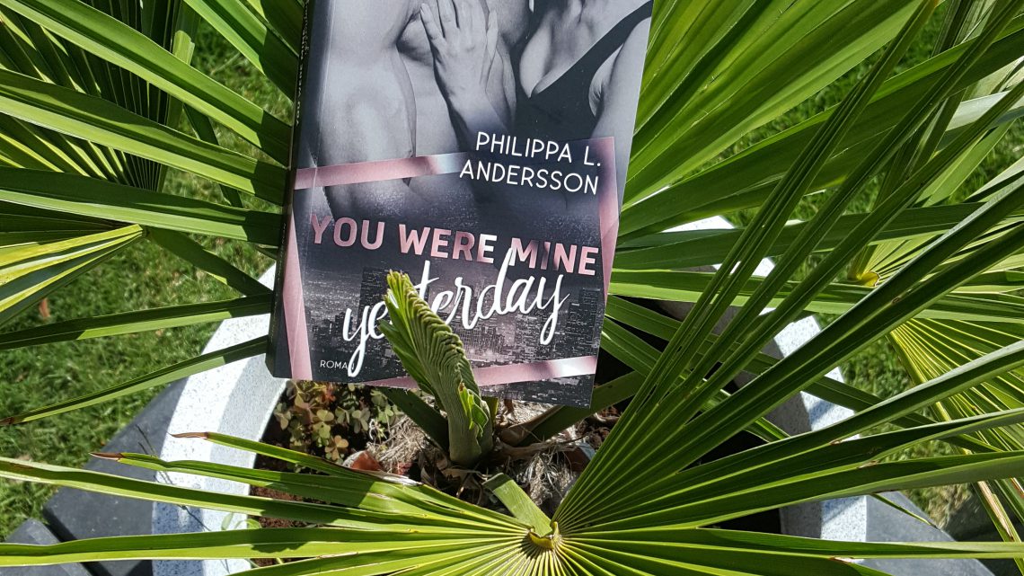 Rezension zu You Were Mine Yesterday (Time for Passion-Reihe 2)